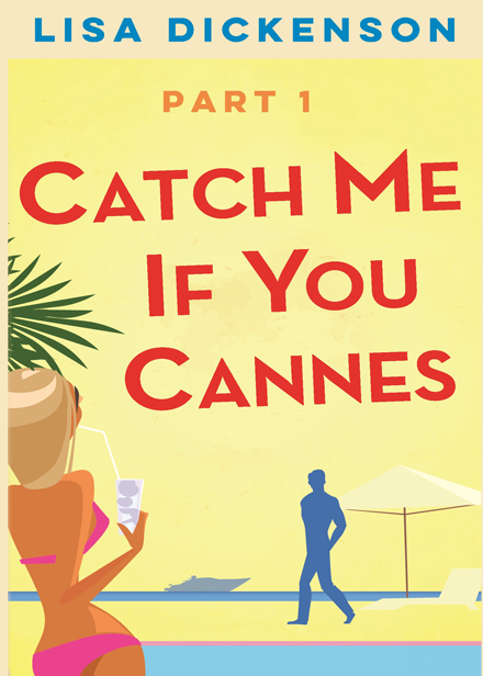 Catch Me If You Cannes (Part 1)