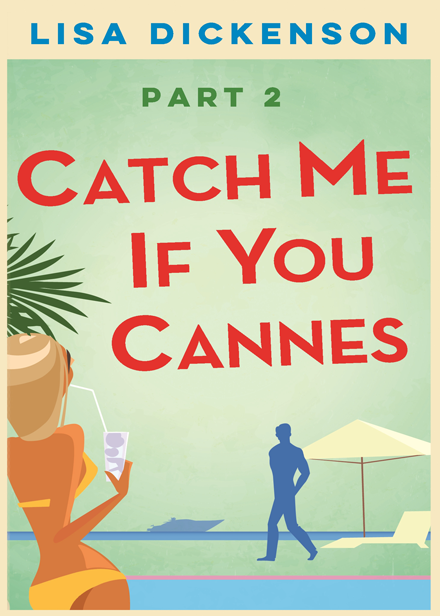 Catch Me If You Cannes (Part 2)