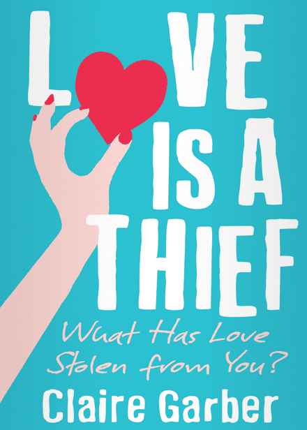 Love Is A Thief