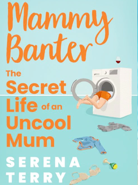 Mammy Banter - The Secret Life Of An Uncool Mum