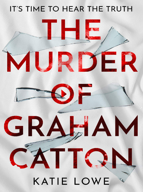 The Murder Of Graham Catton