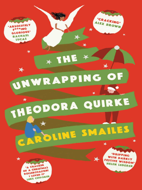 The Unwrapping Of Theodora Quirke
