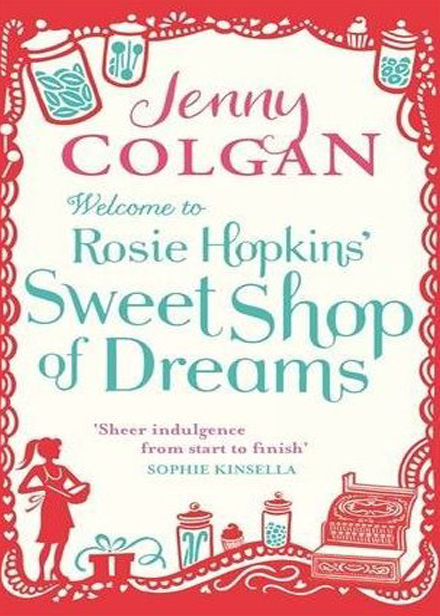 Welcome to Rosie Hopkins' Sweetshop of Dreams