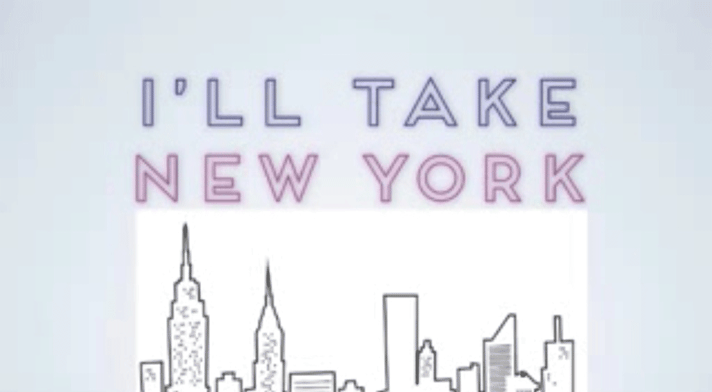I'll Take New York